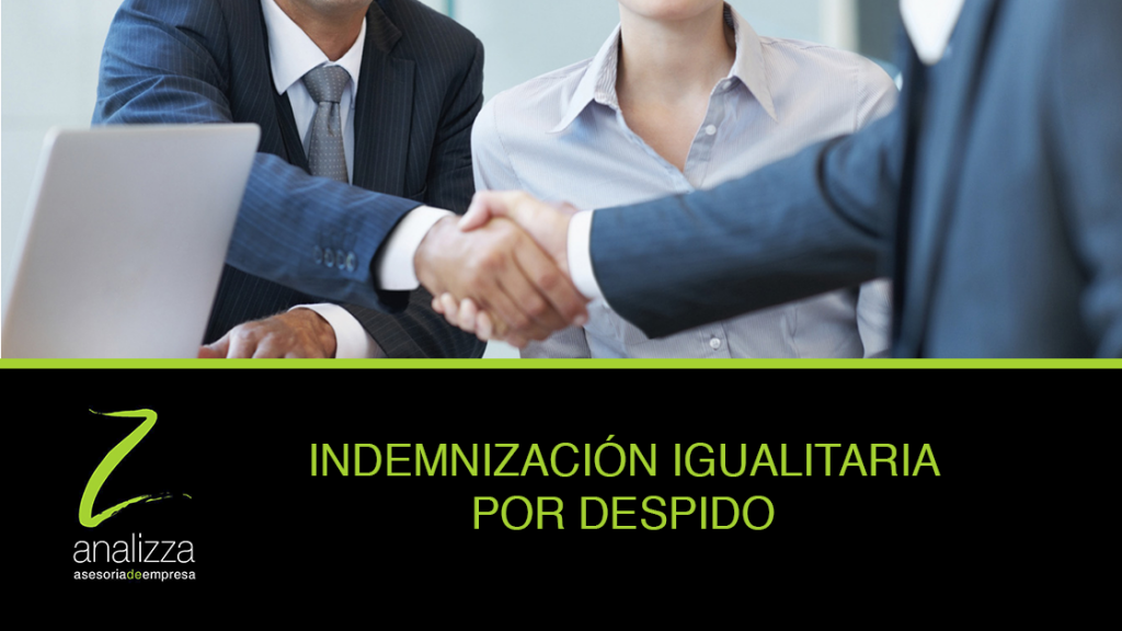 Cabecera asesoria laboral Malaga indemnizacion igualitaria por despido