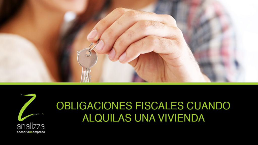 Obligaciones fiscal alquiler viviendo asesoria fiscal en malaga