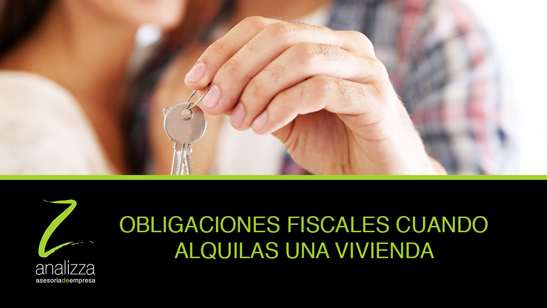 Obligaciones fiscal alquiler viviendo asesoria fiscal en malaga