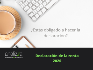 quien está obligado a hacer la declaración de la renta