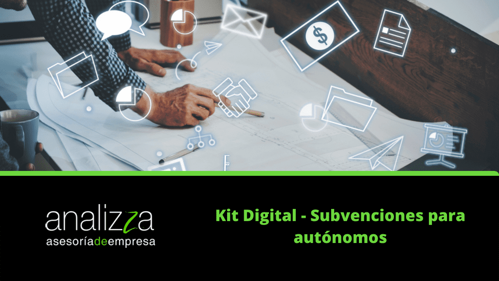 Kit digital - subvención para autónomos